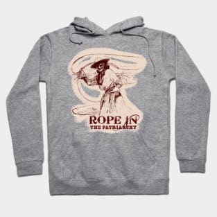 Rope In The Patriarchy Hoodie